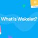 What is Wakelet?