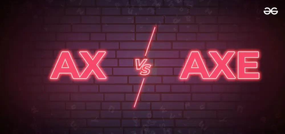 Understanding these Improvement Between "Ax" and then "Axe"